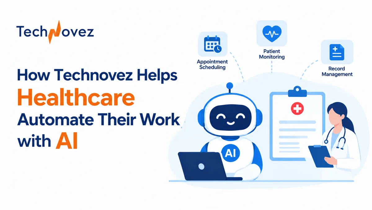 How Technovez Helps Automate Your Healthcare with AI